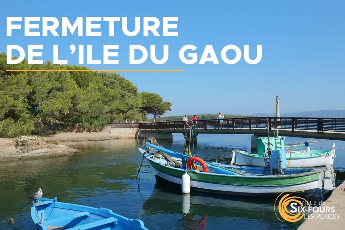 fermeture île du gaou