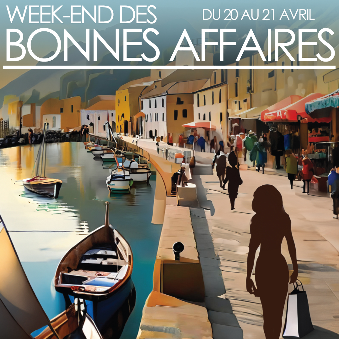 Weekend des bonnes affaires